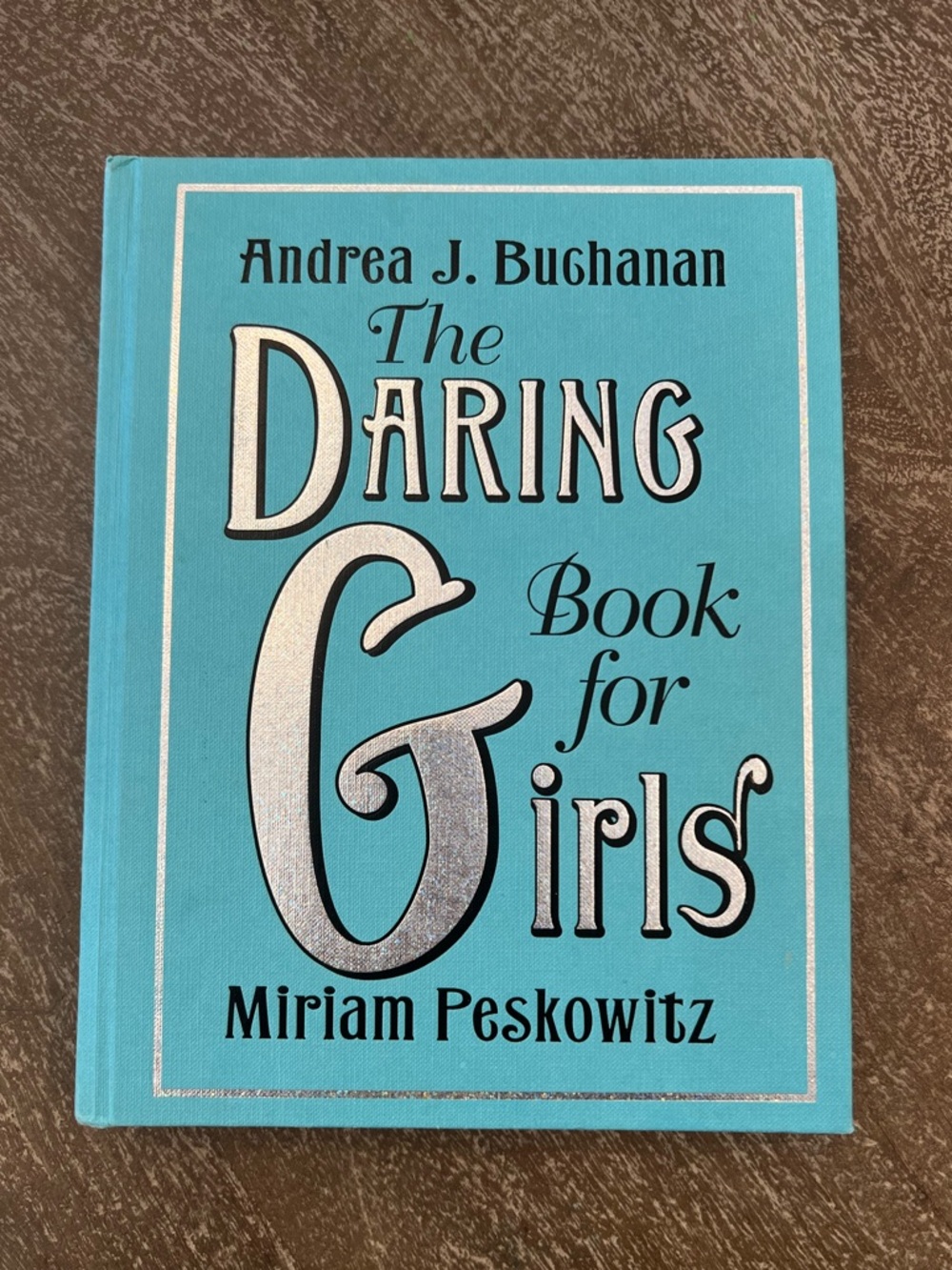 The Daring Book for Girls - Turquoise Hardcover